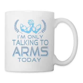 I'm Only Talking To ARMS Today Retro Arm Wrestling - Tasse - Weiß - Rechts