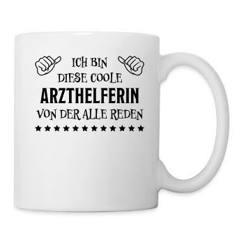 Arzthelferin Lustiger Spruch Arzthelferin Geschenk - Tasse - Weiß - Rechts