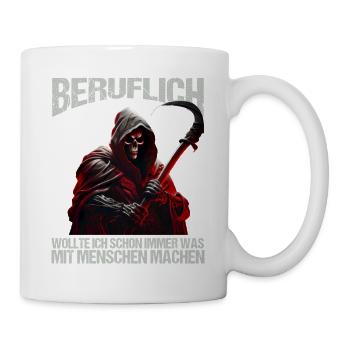 Beruflich schon immer was mit Menschen machen - Tasse - Weiß - Rechts