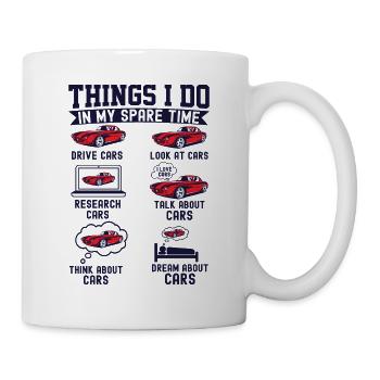 Dinge, die ich in meiner Freizeit mache Lustiger Auto-Enthusiast - Tasse - Weiß - Rechts