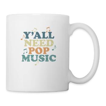 Y'all need Pop Music Singer Stars - Mug - white - Right