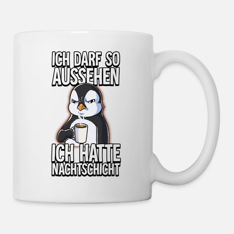 Ich Hatte Nachtschicht Kaffee Pinguin - Tasse - Weiß