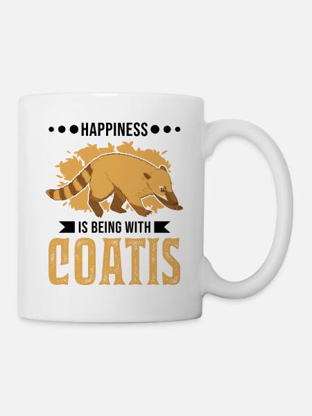 Happiness is being with Coatis Nasenbär - Tasse - Weiß