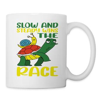 Slow And Steady Wins The Race 4 - Tasse - Weiß - Rechts