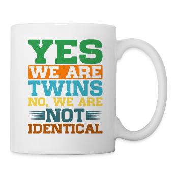 Yes, We Are Twins, No, We Are Not Identical 5 - Mug - white - Right