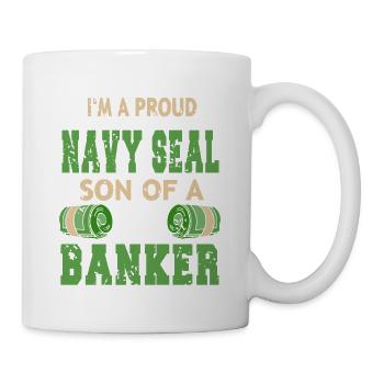 I'm A Proud NAVY SEAL Son Of A BANKER Cool Retro - Mug - white - Right