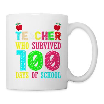 Only one teacher who has 100 days of schooling - Mug - white - Right