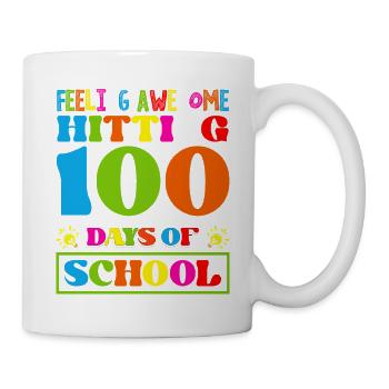 Feel great hitting 100 days of - Mug - white - Right