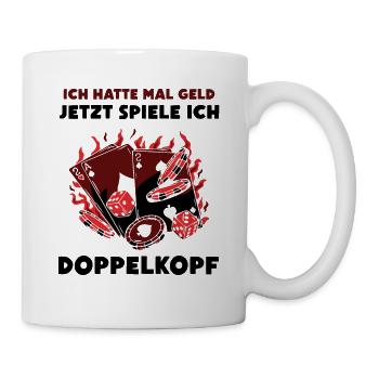Ich hatte mal Geld Doppelkopf - Tasse - Weiß - Rechts