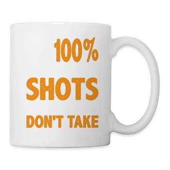 You Miss 100% Of The Shots You Don't Take 9 - Mug - white - Right