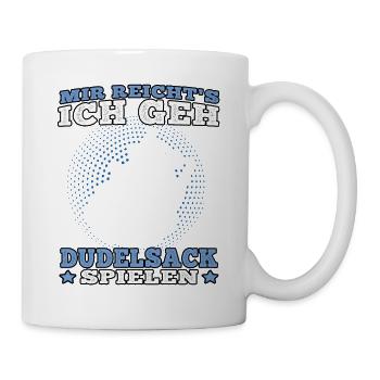 Ich geh Dudelsack spielen schottische Sackpfeife - Tasse - Weiß - Rechts
