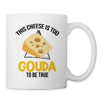 Gouda-Liebhaber für geräucherten Gouda - Tasse - Weiß - Rechts