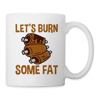 Let's Burn Some Fat 2 - Tasse - Weiß - Rechts