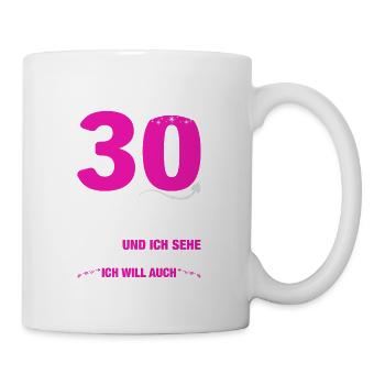 Ladies 30th Birthday Cute Birthday Slogan 30 Years - Tasse - Weiß - Rechts