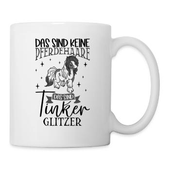 Tinker Glitzer - Das sind keine Pferdehaare - Tasse - Weiß - Rechts
