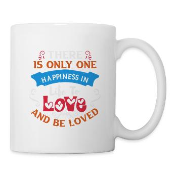 THERE IS ONLY ONE HAPPINESS IN LIFE TO LOVE AND - Mug - white - Right