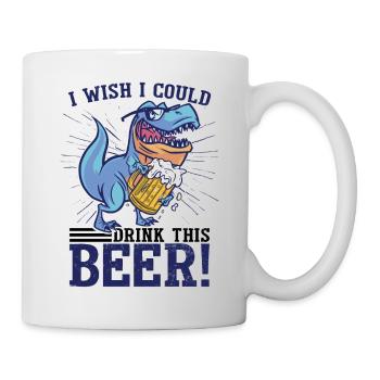 Ich wünschte, ich könnte Bier trinken - Tasse - Weiß - Rechts