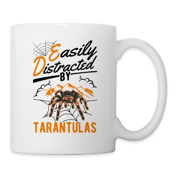 Easily distracted by Tarantulas Tarantel - Tasse - Weiß - Rechts