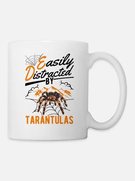 Easily distracted by Tarantulas Tarantel - Tasse - Weiß