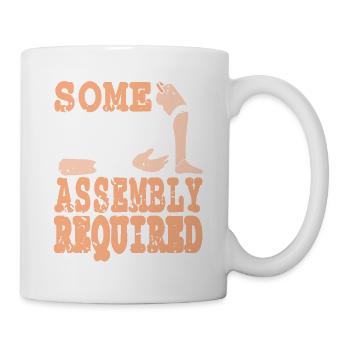 Funny Prosthesis Some Freakin' Assembly Required - Mug - white - Right