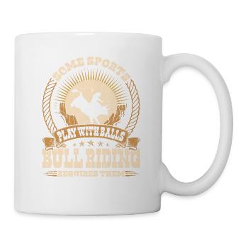 Bull Riding Requires Balls, Funny Rodeo Cowboy - Tasse - Weiß - Rechts