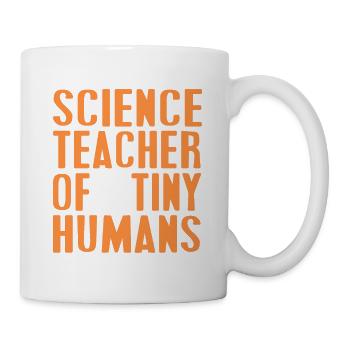 Science Teacher Of Tiny Humans Retro Funny Teacher - Tasse - Weiß - Rechts