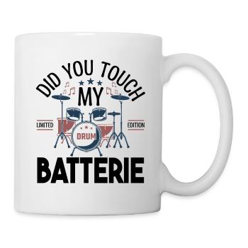 Did you touch my Drums, Drummer Gift Drums - Mug - white - Right