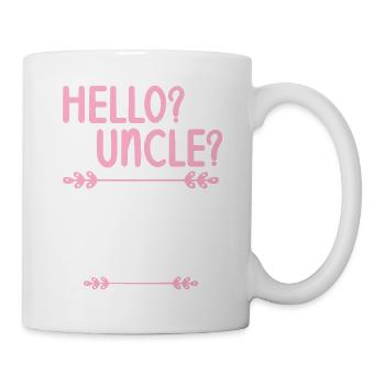 Hallo Onkel Bitte Hol Mich Hier Raus - Tasse - Weiß - Rechts