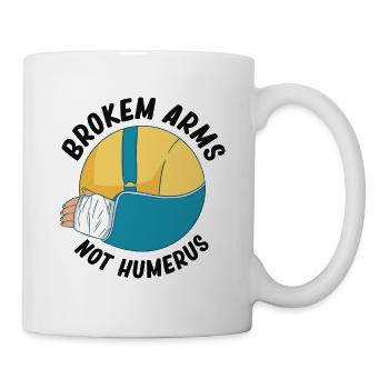 Broken arms, not humerus, elbows, - Mug - white - Right