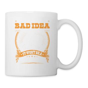 Steer Wrestling Bad Idea Good Time Rodeo Cowboy - Tasse - Weiß - Rechts