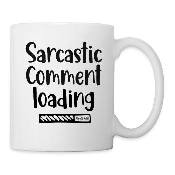 Chargement de commentaires sarcastiques - veuillez patienter - Mug blanc - blanc - Droite