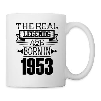 Legends are born in 1953 for Birthday 70 Years - Tasse - Weiß - Rechts