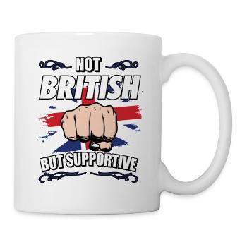 Not British But Supportive Travel Tourist British - Tasse - Weiß - Rechts