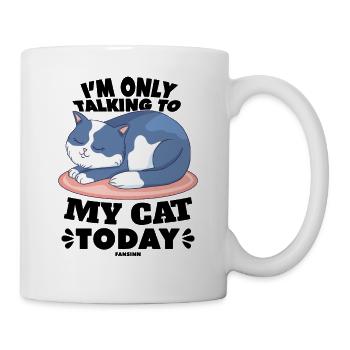 I'm Only Talking To My Cat Today - Mug - white - Right