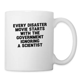 Chaque film catastrophe commence par le gouvernement - Mug blanc - blanc - Droite
