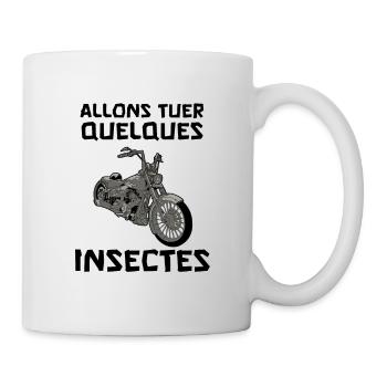 allons tuer quelques insectes - Mug blanc - blanc - Droite
