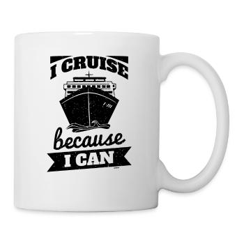 Cruises because I can - Mug - white - Right