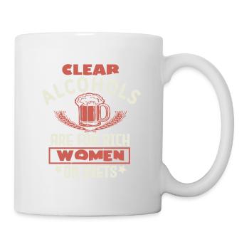 KLARE ALKOHOLE SIND FÜR REICHE FRAUEN AUF DIÄTEN - Tasse - Weiß - Rechts