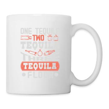 ONE TEQUILA TWO TEQUILA THREE TEQUILA FLOOR - Mug - white - Right