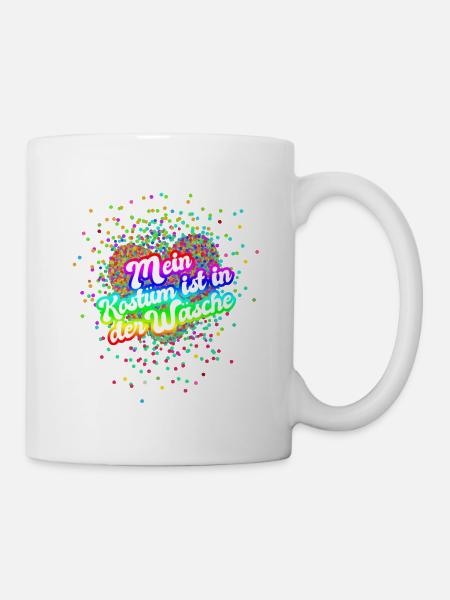 Fastnacht - Karneval - Köstümersatz - Spruch - Tasse - Weiß