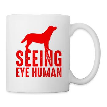 Seeing Eye Human 26 - Tasse - Weiß - Rechts