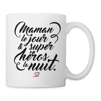 Maman le jour, super-héro la nuit ! - Mug blanc - blanc - Droite