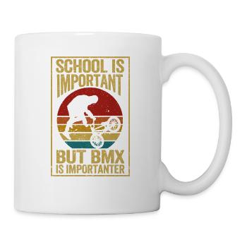 Schule ist wichtig, aber BMX ist wichtiger BMX - Tasse - Weiß - Rechts