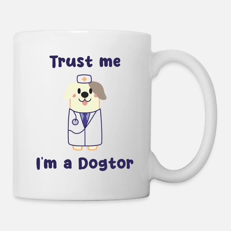 Trust me im a Dogtor Design - Tasse - Weiß