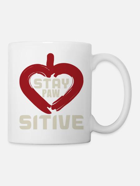 STAY PAW SITIVE - Mug - white