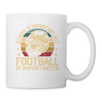 Schule ist wichtig, aber Fußball ist noch wichtige - Tasse - Weiß - Rechts