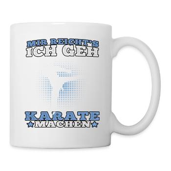 Geh Karate machen Karateka asiatischer Kampfsport - Tasse - Weiß - Rechts