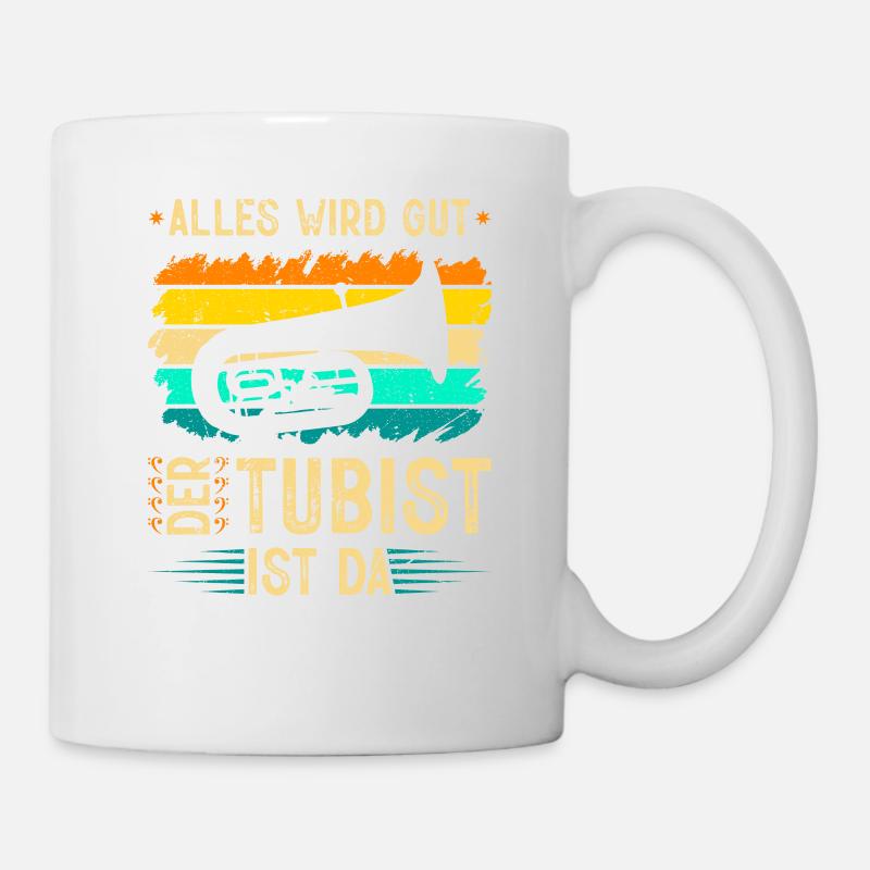 Tuba Alles Wird Gut, Retro Blasmusik Bass B Tuba - Tasse - Weiß