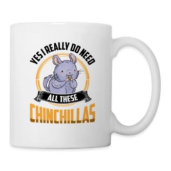 Besoin de tous ces chinchillas rongeurs chinchilla - Mug blanc - blanc - Droite