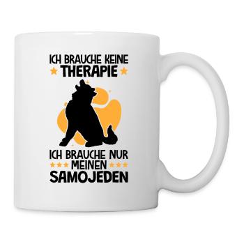 Brauche nur meinen Samojede Schlittenhund - Tasse - Weiß - Rechts